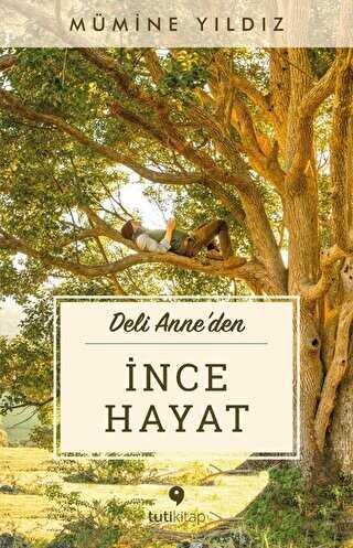 İnce Hayat - Tuti Kitap