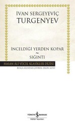 İnceldiği Yerden Kopar - Sığıntı - İş Bankası Kültür Yayınları