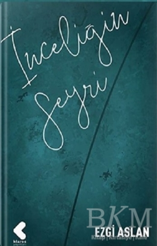 İnceliğin Seyri - Klaros Yayınları