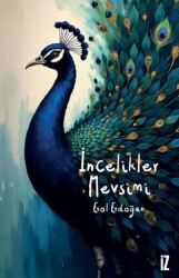 İncelikler Mevsimi - İz Yayıncılık