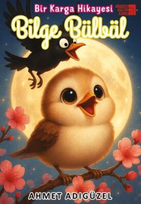 Bilge Bülbül Bir Karga Hikayesi - 1