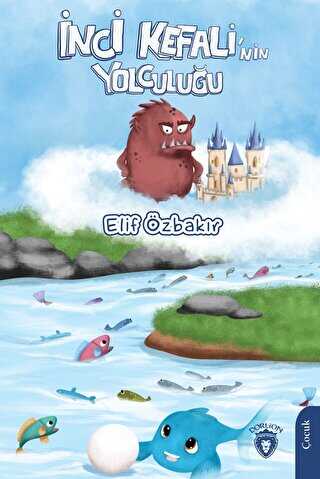 İnci Kefalinin Yolculuğu - 1