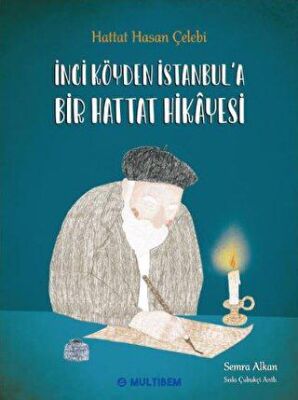 İnci Köyden İstanbul`a Bir Hattat Hikayesi - 1