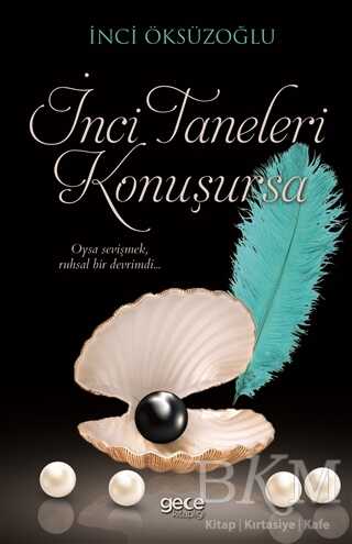 İnci Taneleri Konuşursa - Gece Kitaplığı