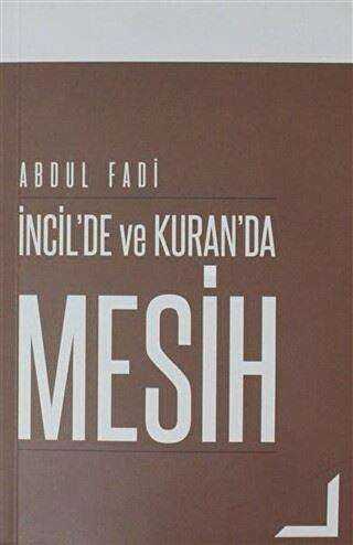 İncil`de ve Kuran`da Mesih - GDK Yayınları
