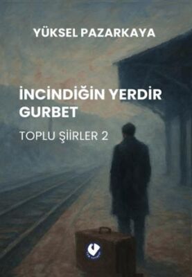 İncindiğin Yerdir Gurbet - 1