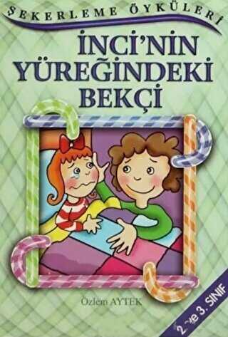 İnci’nin Yüreğindeki Bekçi - Altın Kitaplar