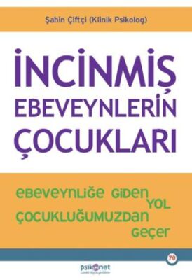 İncinmiş Ebeveynlerin Çocukları - 1