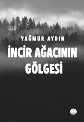 İncir Ağacının Gölgesi - Odessa Yayınevi