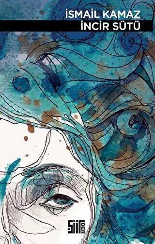 İncir Sütü - Şiirden Yayıncılık