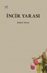 İncir Yarası - Uzam Yayınları