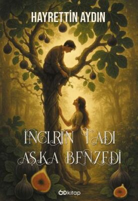İncirin Tadı Aşka Benzedi - 1