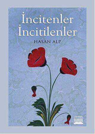 İncitenler İncitilenler - Anatolia Kitap