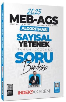 İndeks Akademi Yayıncılık İndeks Akademi 2025 MEB-AGS Algoritması Sayısal Yetenek Soru Bankası Çözümlü - 1