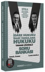 İndeks Akademi Yayıncılık 2025 KPSS A Grubu İdare ve İdari Yargılama Hukuku Soru Bankası Çözümlü - İndeks Akademi Yayıncılık