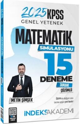 İndeks Akademi Yayıncılık 2025 KPSS Matematik 15 Deneme Çözümlü - Metin Şimşek İndeks Akademi Yayıncılık - 1