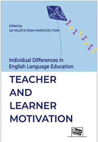 İndividual Differences İn English Language Education: Teacher And Learner Motİvatİon