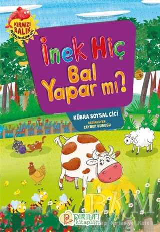 İnek Hiç Bal Yapar mı? - Pırıltı Kitapları - Erkam