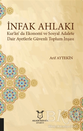 İnfak Ahlakı - Akademisyen Kitabevi