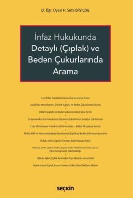 İnfaz Hukukunda Detaylı Çıplak ve Beden Çukurlarında Arama - 1