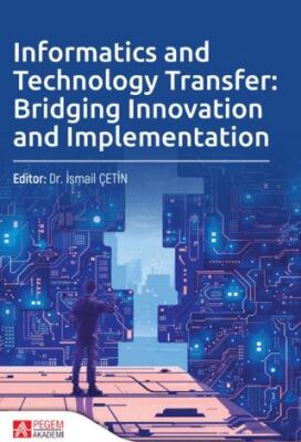 Informatics and Technology Transfer: Bridging Innovation and Implementation - 1