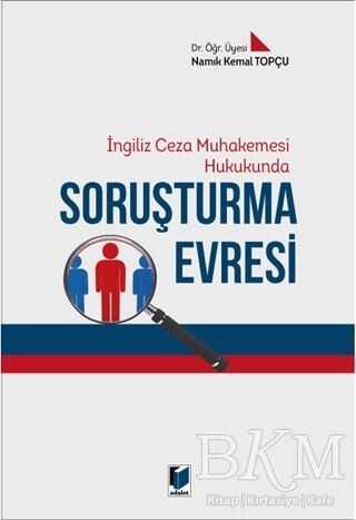 İngiliz Ceza Muhakemesi Hukukunda Soruşturma Evresi