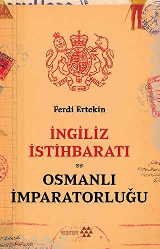 İngiliz İstihbaratı Ve Osmanlı İmparatorluğu