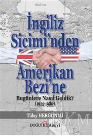 İngiliz Sicimi’nden Amerikan Bezi’ne - Doğu Kitabevi