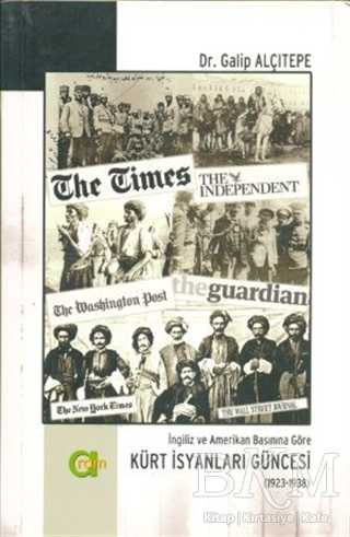 İngiliz ve Amerikan Basınına Göre Kürt İsyanları Güncesi 1923-1938