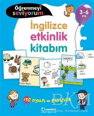 İngilizce Etkinlik Kitabım - Öğrenmeyi Seviyorum 3-6 Yaş - Uçanbalık Yayıncılık