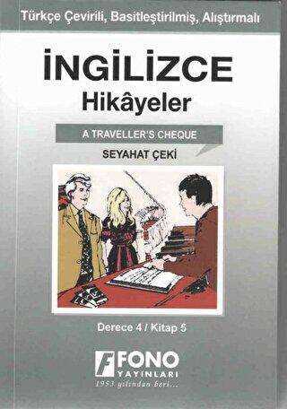 İngilizce Hikayeler - Seyahat Çeki Derece 4 - Fono Yayınları