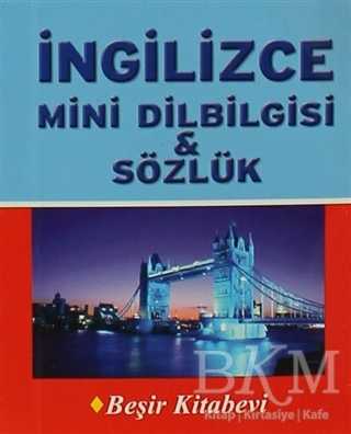 İngilizce Mini Dilbilgisi ve Sözlük - Beşir Kitabevi