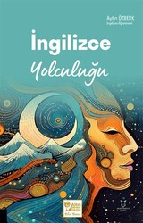 İngilizce Yolculuğu - Akademisyen Kitabevi