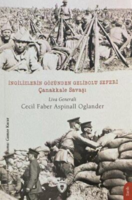 İngilizlerin Gözünden Gelibolu Seferi Çanakkale Savaşı - 1