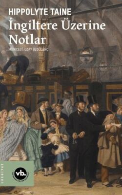 İngiltere Üzerine Notlar - 1