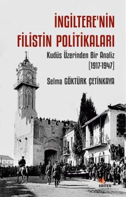 İngiltere’nin Filistin Politikaları - 1