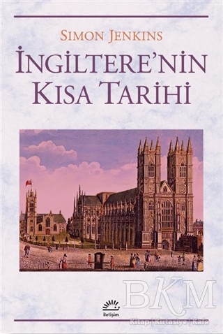İngiltere`nin Kısa Tarihi - İletişim Yayınevi
