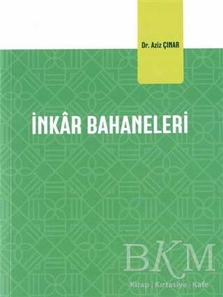 İnkar Bahaneleri - 1