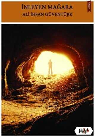 İnleyen Mağara - Tilki Kitap