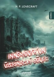 Innsmouth’un Üzerindeki Gölge - Ulysses Yayınları
