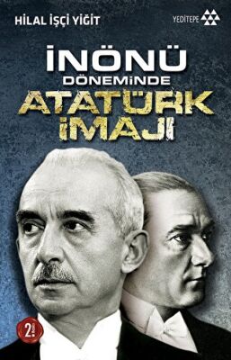İNÖNÜ DÖNEMİNDE ATATÜRK İMAJI - 1