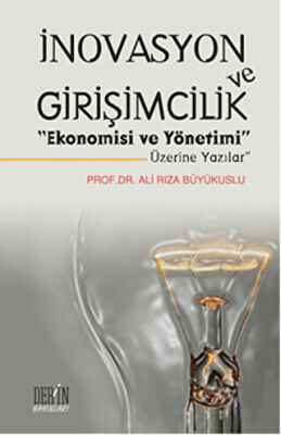 İnovasyon ve Girişimcilik "Ekonomisi ve Yönetimi Üzerine Yazılar" kapağı