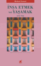 İnşa Etmek ve Yaşamak: Şehir Etiği - Ayrıntı Yayınları