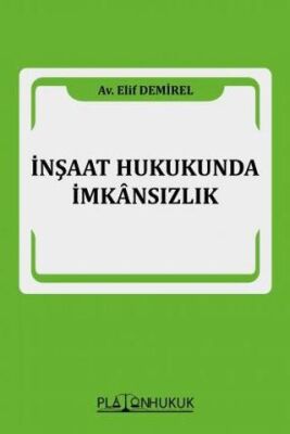 İnşaat Hukukunda İmkansızlık - 1