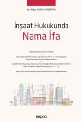 İnşaat Hukukunda Nama İfa - Seçkin Yayıncılık