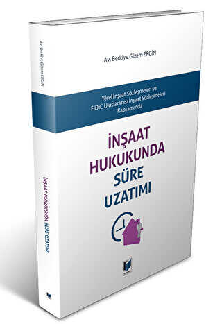 İnşaat Hukukunda Süre Uzatımı - Adalet Yayınevi