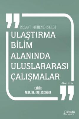 İnşaat Mühendisliği - Ulaştırma Bilim Alanında Uluslararası Çalışmalar - Mart 2024 - 1