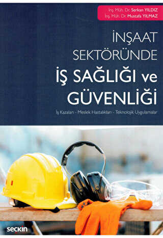İnşaat Sektöründe İş Sağlığı ve Güvenliği - Seçkin Yayıncılık