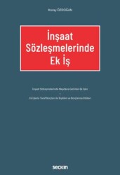 İnşaat Sözleşmelerinde Ek İş - Seçkin Yayıncılık