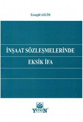 İnşaat Sözleşmelerinde Eksik İfa - 1